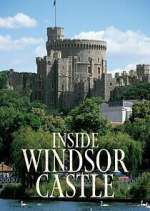 Watch Inside Windsor Castle Freemovieswatch