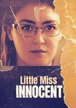 Watch Little Miss Innocent: Passion. Poison. Prison. Freemovieswatch