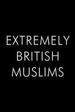 Watch Extremely British Muslims Freemovieswatch