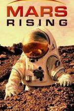 Watch Mars Rising Freemovieswatch