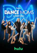 Watch Dance Moms: A New Era Freemovieswatch