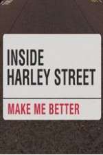 Watch Inside Harley Street: Make Me Better Freemovieswatch