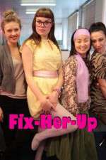 Watch Fix-Her-Up Freemovieswatch