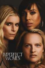 Watch Imperfect Women Freemovieswatch