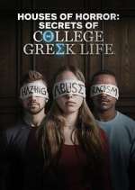 Watch Houses of Horror: Secrets of College Greek Life Freemovieswatch