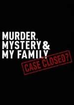 Watch Murder, Mystery and My Family: Case Closed? Freemovieswatch