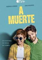 Watch A muerte Freemovieswatch