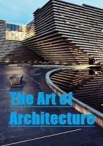 Watch The Art of Architecture Freemovieswatch