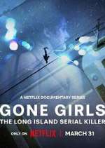 Watch Gone Girls: The Long Island Serial Killer Freemovieswatch