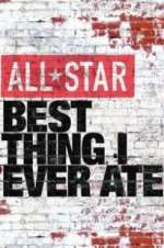 Watch All-Star Best Thing I Ever Ate Freemovieswatch