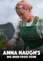 Watch Anna Haugh\'s Big Irish Food Tour Freemovieswatch