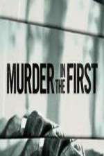 Watch Murder in the First Freemovieswatch