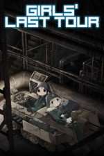 Watch Girls Last Tour Freemovieswatch