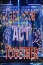 Watch Get Your Act Together Freemovieswatch