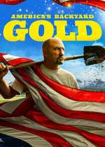 Watch America's Backyard Gold Freemovieswatch
