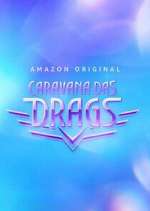 Watch Caravana das Drags Freemovieswatch
