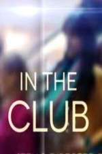 Watch In The Club Freemovieswatch