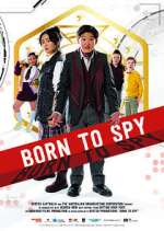 Watch Born to Spy Freemovieswatch