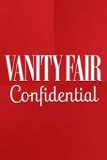 Watch Vanity Fair Confidential Freemovieswatch
