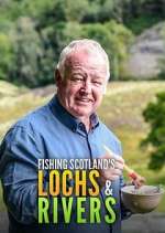 Watch Fishing Scotland's Lochs and Rivers Freemovieswatch