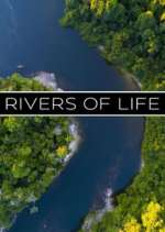 Watch Rivers of Life Freemovieswatch