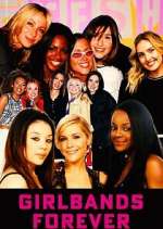 Watch Girlbands Forever Freemovieswatch