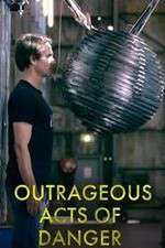 Watch Outrageous Acts of Danger Freemovieswatch