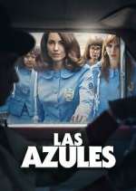 Watch Las Azules Freemovieswatch