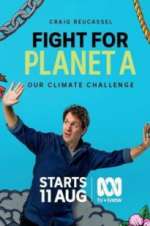 Watch Fight for Planet A: Our Climate Challenge Freemovieswatch