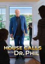 Watch House Calls with Dr. Phil Freemovieswatch