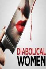 Watch Diabolical Women Freemovieswatch