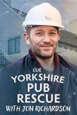 Watch Our Yorkshire Pub Rescue with Jon Richardson Freemovieswatch