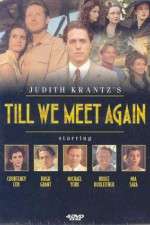 Watch Till We Meet Again Freemovieswatch