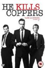 Watch He Kills Coppers Freemovieswatch