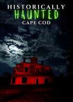 Watch Historically Haunted Cape Cod Freemovieswatch
