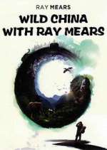 Watch Wild China with Ray Mears Freemovieswatch