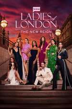 Watch Ladies of London: The New Reign Freemovieswatch