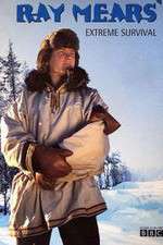 Watch Ray Mears' Extreme Survival Freemovieswatch