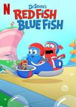 Watch Dr. Seuss\'s Red Fish, Blue Fish Freemovieswatch