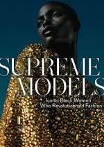 Watch Supreme Models Freemovieswatch