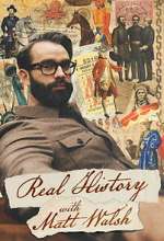 Watch Real History With Matt Walsh Freemovieswatch