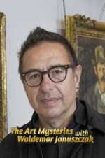 Watch The Art Mysteries with Waldemar Januszczak Freemovieswatch