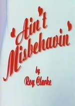 Watch Ain\'t Misbehavin\' Freemovieswatch