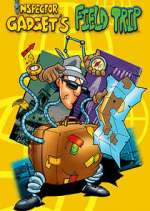 Watch Field Trip Starring Inspector Gadget Freemovieswatch