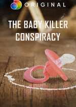 Watch The Baby Killer Conspiracy Freemovieswatch