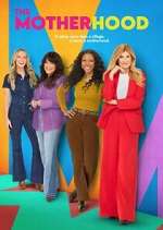 Watch The Motherhood Freemovieswatch