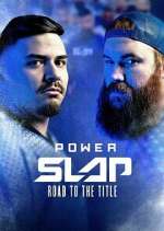 Watch Power Slap: Road to the Title Freemovieswatch