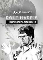 Watch Rolf Harris: Hiding in Plain Sight Freemovieswatch
