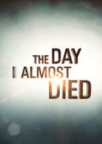 Watch The Day I Almost Died Freemovieswatch