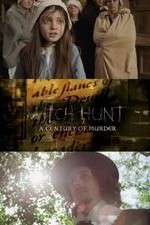 Watch Witch Hunt: A Century of Murder Freemovieswatch